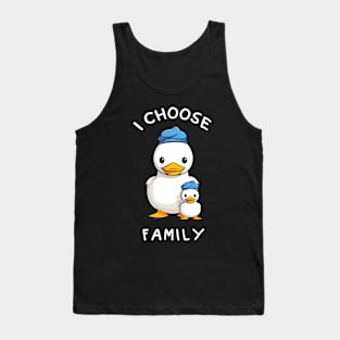 Funny Duck I Choose Family Tank Top